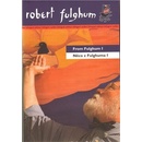 Něco z Fulghuma I/ From Fulghum I - Fulghum Robert