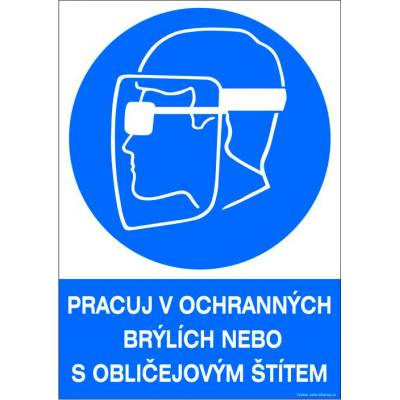 RAFO Samolepka Pracuj v ochranných brýlích nebo s obličejovým štítem Velikosti: A4 (21 x 30 cm)