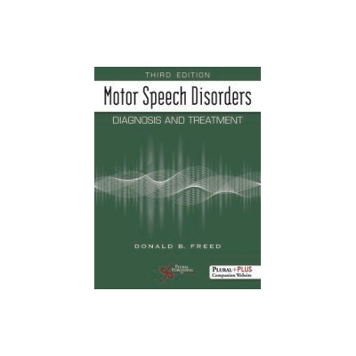 Motor Speech Disorders | Donald B. Freed