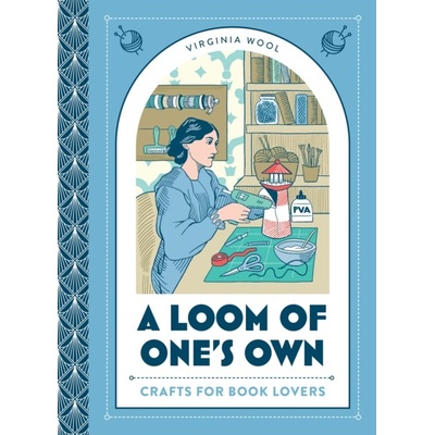 A Loom of One's Own - Virginia Wool