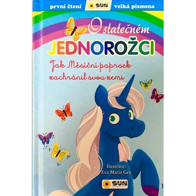 O statečném jednorožci: Jak Měsíční paprsek zachránil svou zemi - První čtení