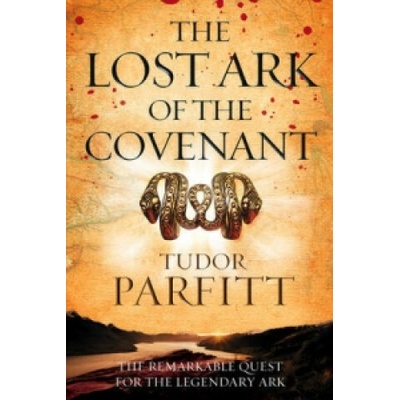 The Lost Ark of the Covenant - T. Parfitt