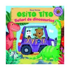 Osito Tito. Safari de dinosaurios | DAVIES BENJI (2016)