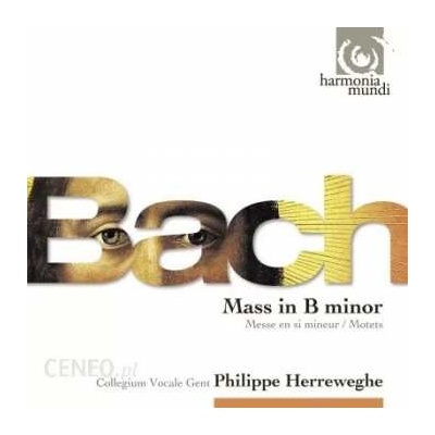 Johann Sebastian Bach - Mass In B Minor - Messe En Si Mineur Motets CD
