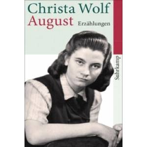 August | Christa Wolf (ISBN: 9783518464953)