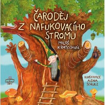 Čaroděj z nafukovacího stromu - Miloš Kratochvíl
