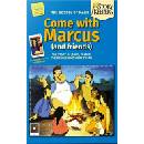 Come with Marcus