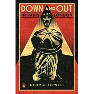 Down and Out in Paris and London | George Orwell