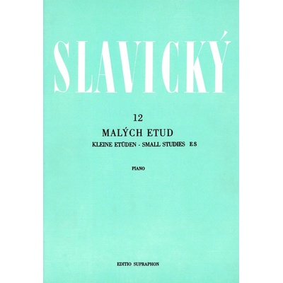 12 malých etud Klement SLAVICKÝ