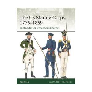 The US Marine Corps 1775-1859: Continental and United States Marines | Adam Hook (ISBN: 9781472851543)