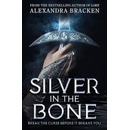 Silver in the Bone - Alexandra Bracken