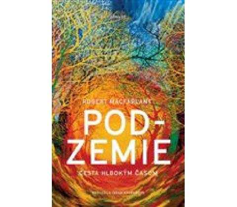 Podzemie - Robert Macfarlane