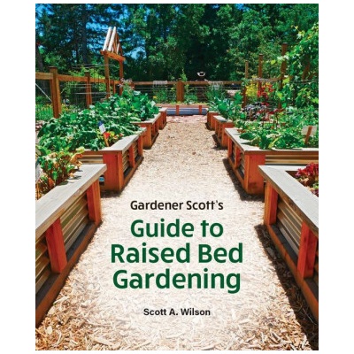 Gardener Scott's Guide to Raised Bed Gardening