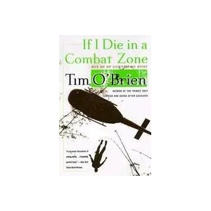 If I Die in a Combat Zone | O BRIEN TIM (ISBN: 9780767904438)