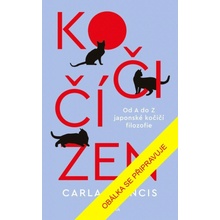 Kočičí zen: Od A do Z japonské kočičí filozofie - Carla Francis