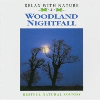 Woodland Nightfall - Natural Sounds CD