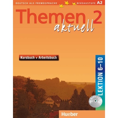 Themen aktuell 2. Kursbuch und Arbeitsbuch. Lektion 6 - 10 (EN)