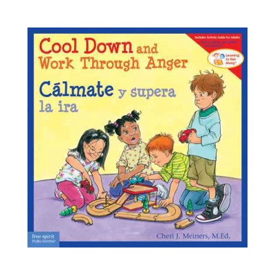 Cool Down and Work Through Anger/Calmate y Supera la IRA | Cheri J. Meiners
