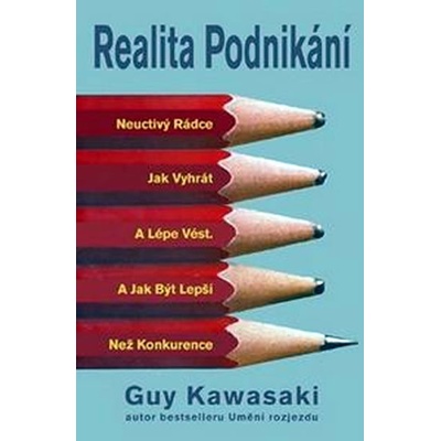 Realita podnikání - Guy Kawasaki