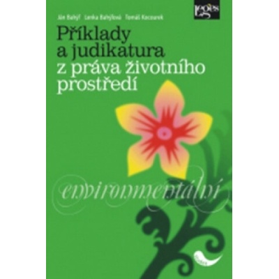 Příklady a judikatura z práva - Bahýľ Ján a kolektiv