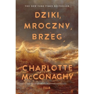 Dziki, mroczny brzeg | Charlotte McConaghy (2025)
