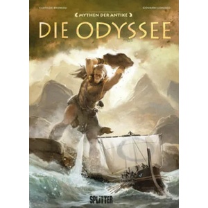 Mythen der Antike: Die Odyssee (Graphic Novel) | Clotilde Bruneau, Giovanni Lorusso, Giuseppe Baiguera (ISBN: 9783962194086)