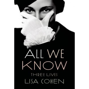 Farrar, Straus, Giroux All We Know | Lisa Cohen