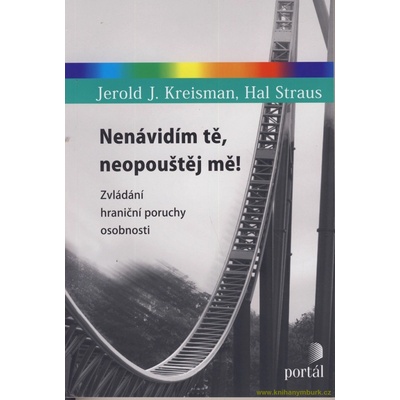 Nenávidím tě, neopouštěj mě!
