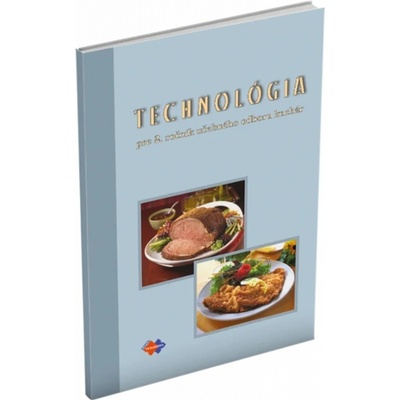 TECHNOLÓGIA pre 2. ročník UO kuchár