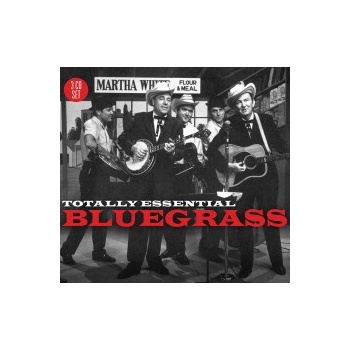 VARIOUS - TOTALLY ESSENTIAL BLUEGRA CD