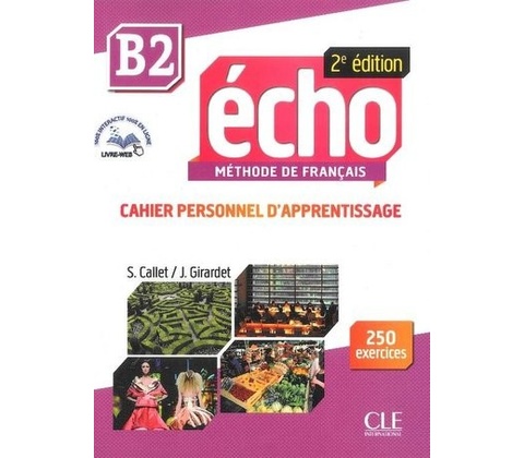 Écho 2ED B2 Cahier d'exercises + CD Audio