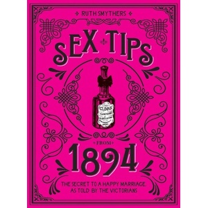 Summersdale Sex Tips from 1894 | Ruth Smythers