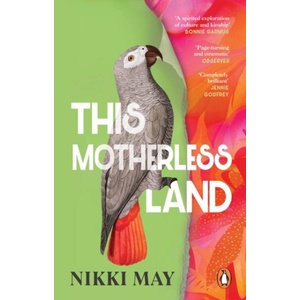 This Motherless Land | Nikki May (ISBN: 9781804994382)