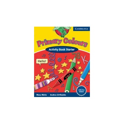 Primary Colours - Activity Book Starter - Diana Hicks, Andrew Littlejohn