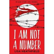 I Am Not a Number - Lisa Heathfield