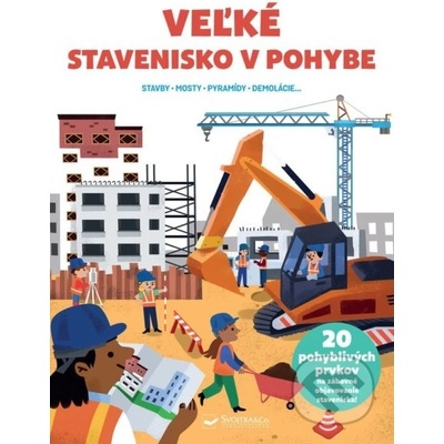 Veľké stavenisko v pohybe