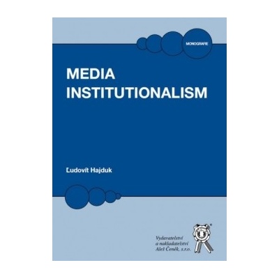 Media Institutionalism