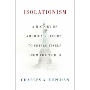 Isolationism | Charles A. Kupchan (ISBN: 9780199393022)