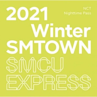 SmTown - 2021 Winter SmTown SmCu Express NCT Night Time CD