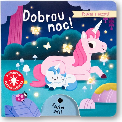 Dobrou noc! Foukni a roz… - Emma Martinez; Katie Hermans; Jean-Francois Bolland