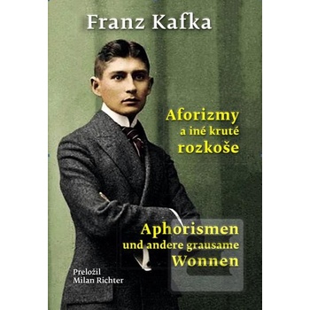 Aforizmy a iné kruté rozkoše Aphorismen und andere grausame Wonnen