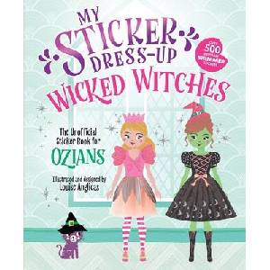 My Sticker Dress-Up: Wicked Witches | ANGLICAS LOUISE (ISBN: 9781464262258)
