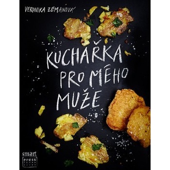 Kuchařka pro mého muže - Veronika Zemanová