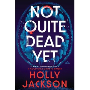 Not Quite Dead Yet (ISBN: 9798217091591)