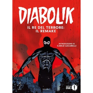 Diabolik. Il re del terrore: il remake | Angela Giussani, Luciana Giussani (ISBN: 9788804682035)
