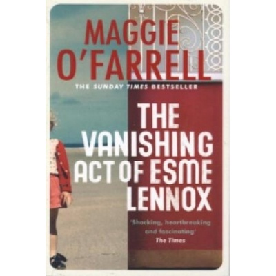 Vanishing Act of Esme Lennox OFarrell Maggie