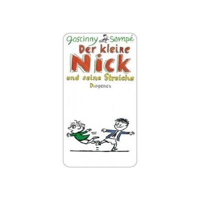 DER KLEINE NICK UND SEINE STREICHE - René Goscinny, Jean-Jacques Sempé