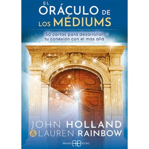 EL ORACULO DE LOS MEDIUMS | HOLLAND, JOHN, RAINBOW, LAUREN (2023)