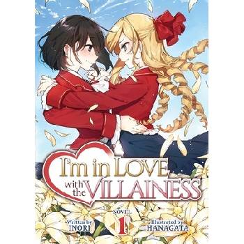 Im in Love with the Villainess Light Novel Vol. 1 Inori