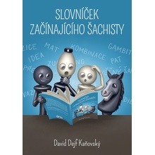 Slovníček začínajícího šachisty - David Dejf Kaňovský